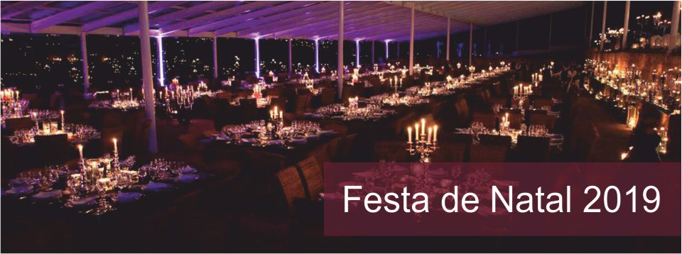 Festa de Natal 2019 | Organização de Festas | Eventos Corporativos de fim de ano | Empresas de Eventos | Organizador de Festas | Eventos Empresariais | Locais para festas de natal